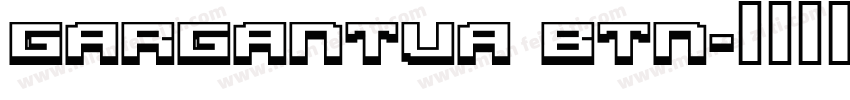 Gargantua BTN字体转换